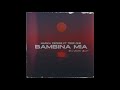 Marika Cecere Ft. Terr One - Bambina Mia Remix (New Version)