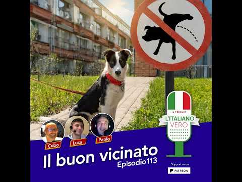 113 – Il buon vicinato