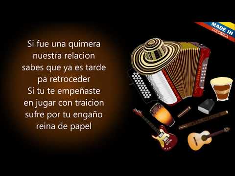 Reina de papel Fredy Sierra E Ismael Zuleta Letra