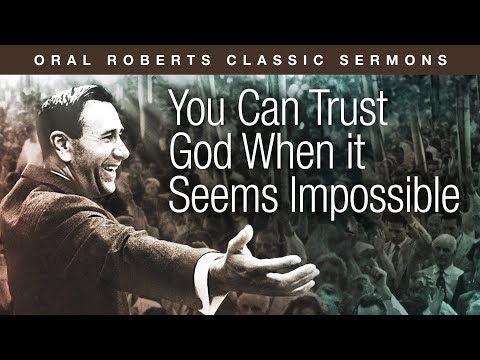 You Can Trust God When it Seems Impossible