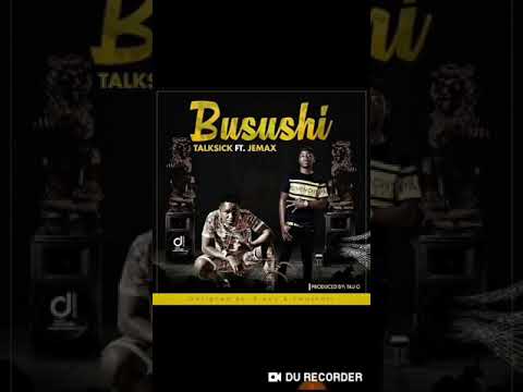 Talksick ft Jemax-Busushi