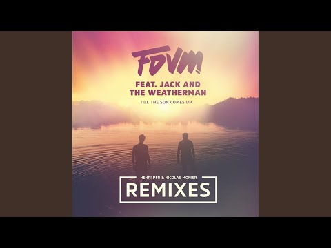 Till the Sun Comes Up (Henri Pfr Remix)