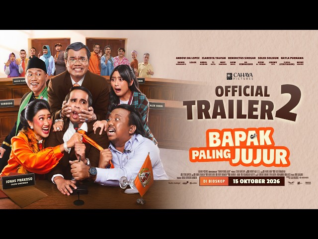 OFFICIAL TRAILER 2 - BAPAK PALING JUJUR