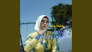 Download lagu Masih Mencintaimu mp3