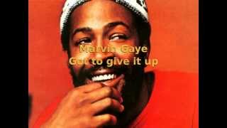 Marvin Gaye - Got to give it up