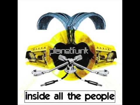Planet Funk - Inside All The People
