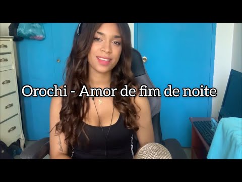 Canadense canta Orochi- Amor de fim de noite