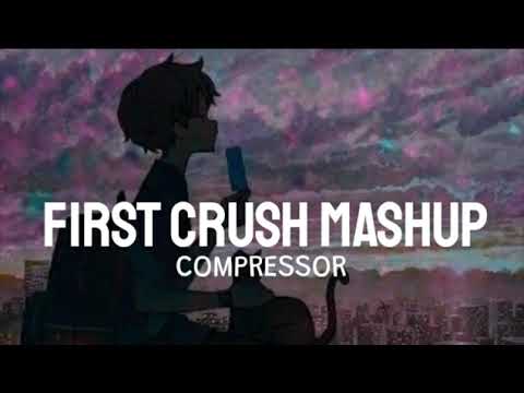 First Crush Mashup ❤ | krishna kumar | ustad nusrat | pritam and many more