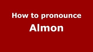 How to pronounce Almon