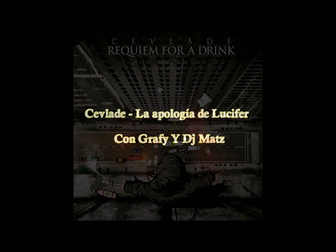 Letra - Cevladé - La apología de Lucifer (Ft. Grafy Y Dj Matz)