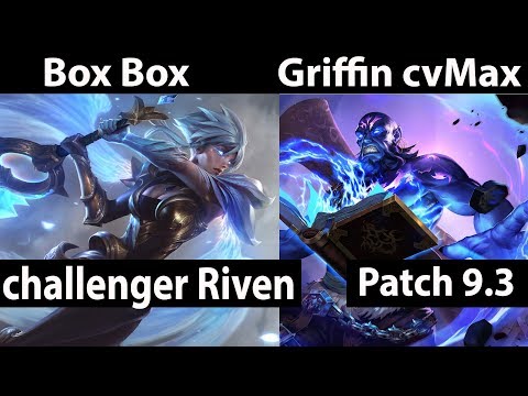 [ Box Box ] Riven vs Ryze [ Griffin cvMax ] Top - Box Box Riven Stream Patch 9.3