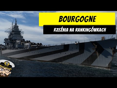 Bourgogne i rzeźnia na rankingówkach! | 6 killi & 350k | World of Warships