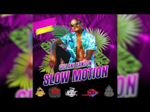 GILLANIBANTON - Slow Motion
