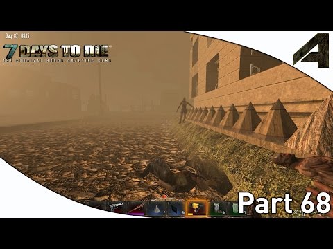 7 Days to Die Alpha 11.5 Gameplay - Part 68 - "Base Defense"