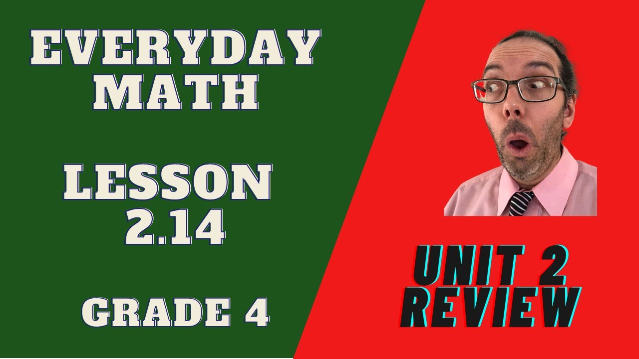 Unit 2 Math Review - Everyday Math - Fourth Grade 4
