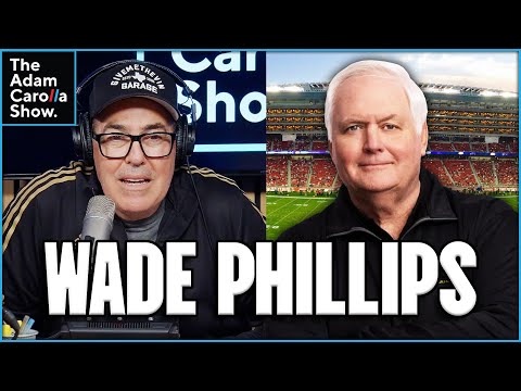 Wade Phillips on NFL Going Corporate, Old-School Training & Great Houston Oilers