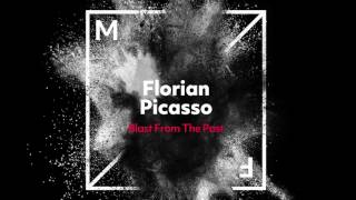 Florian Picasso - Blast From The Past (Radio Edit) [OUT NOW]
