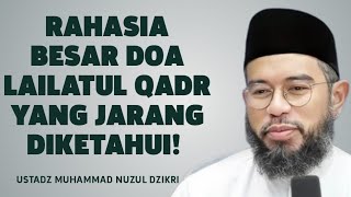 Download lagu Rahasia Besar Doa Lailatul Qadr yang Jarang Diketahui! - Ustadz Muhammad Nuzul Dzikri  mp3
