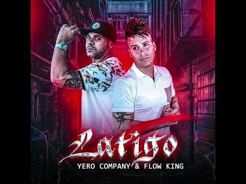 Yero Company x Flow King - Latigo AUDIO OFICIAL