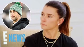 Danica Patrick Alleges Aaron Rodgers Relationship Was Emotionally Abusive | E! News