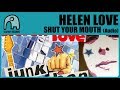 HELEN LOVE - Shut Your Mouth [Audio]