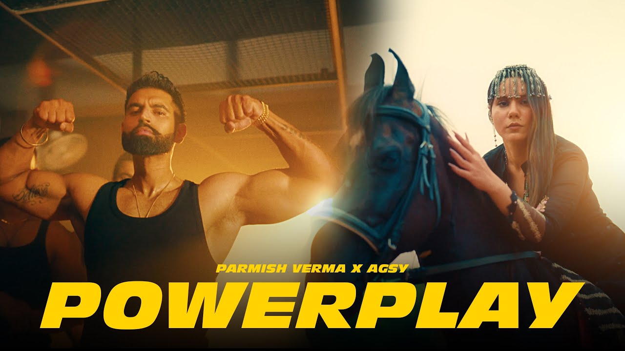 Powerplay Lyrics | Agsy, Parmish Verma
