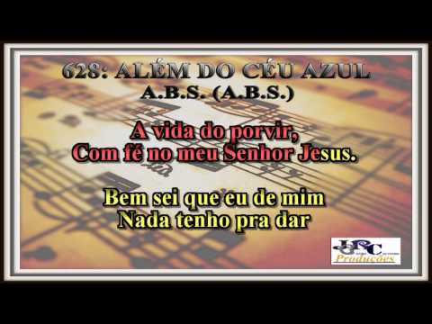 Harpa Cristã - 628   Além do céu azul Karaoke/playback