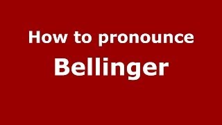 How to pronounce Bellinger