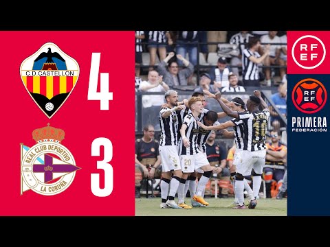 RESUMEN #PrimeraFederación | CD Castellón 4-3 RC Deportivo | Playoffs | 1ª Eliminatoria | Vuelta