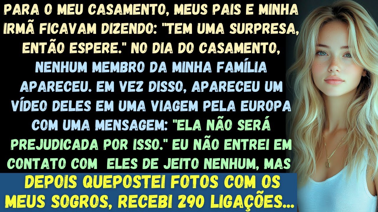 Meus pais não apareceram no dia do meu casamento sem avisar. No entanto, quando eu postei fotos...