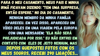 Meus pais não apareceram no dia do meu casamento sem avisar. No entanto, quando eu postei fotos...