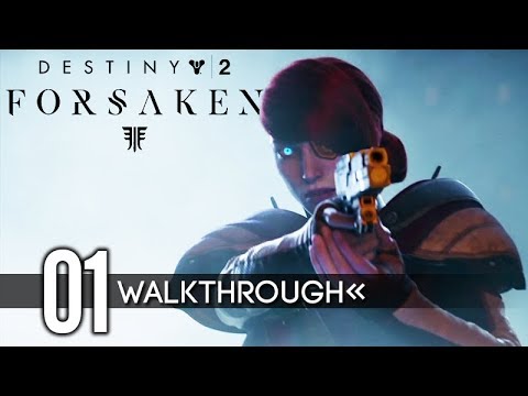 DESTINY 2: FORSAKEN Gameplay Walkthrough Part 1 No Commentary 1080p HD