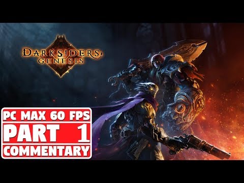 Darksiders Genesis Gameplay Walkthrough | Part 1 | With Commentary | 1080p Hd 60fps Pc Ultra