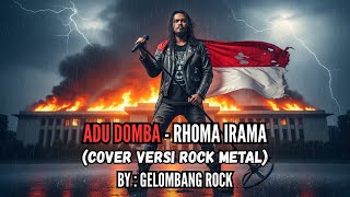 Download lagu ADU DOMBA - RHOMA IRAMA (COVER VERSI ROCK METAL) BY: GELOMBANG ROCK - REQUEST mp3