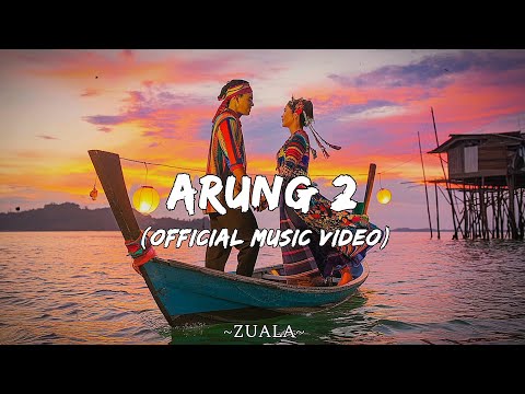 ZUALA - ARUNG 2 ( OFFICIAL MUSIC VIDEO)