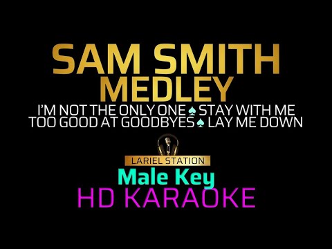 SAM SMITH MEDLEY | Karaoke - Male Key