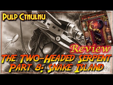 Two Headed Serpent: Part 8 - Snake Island