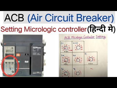 Acb micrologic setting/ air circuit breaker setting/ acb rel...