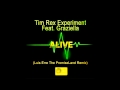 Tim Rex Experiment ft Graziella - Alive 2k13 (Luis ...