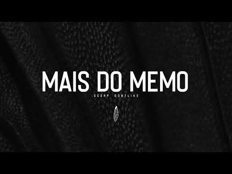 SCORP X DONTLIKE - MAIS DO MEMO