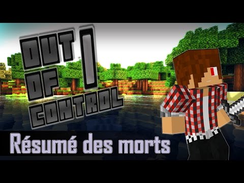 Out Of Control S1 • Résumé des morts !