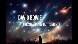 David Bowie - The Stars (Are Out Tonight) (lyrics video with AI generated images)