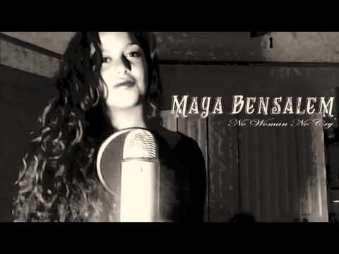 Maya Bensalem - No Woman No Cry- Bob Marley/ The Fugees [new audio remastered 2016]