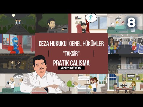 Ceza Hukuku Genel Hükümler - Pratik Çalışması 8 (Taksir)