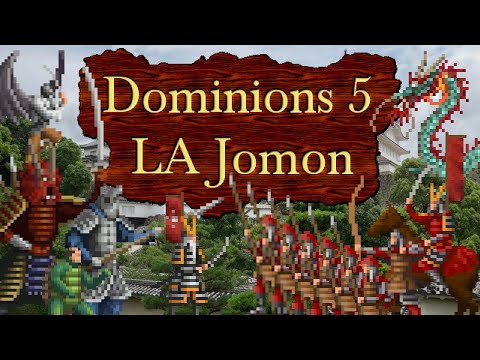 Dominions 5 - LA Jomon - Overview and Basic Strategy