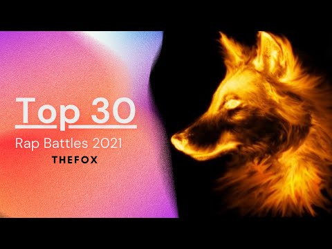 Top 30 Rap Battles 2021