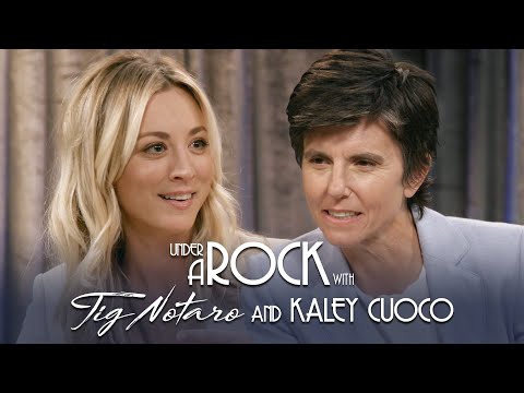 Under A Rock with Tig Notaro: Kaley Cuoco