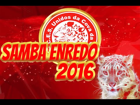 Samba Enredo Cova da Onça 2016 