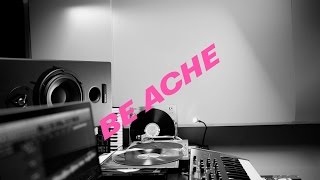 Georgia Track by Track Pt.3 - Be Ache