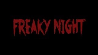 Freaky Night  (Trailer)